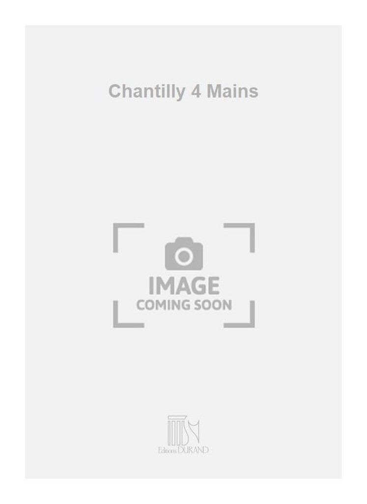 Chantilly 4 Mains